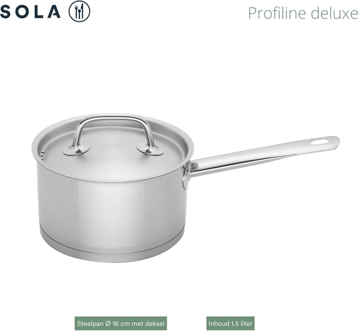 Sola Steelpan Profiline Deluxe - Ø 16 Cm - Zilver - RVS - Sandwichbodem 5 Sola Steelpan Profiline Deluxe - Ø 16 Cm - Zilver - RVS - Sandwichbodem - Afbeelding 5